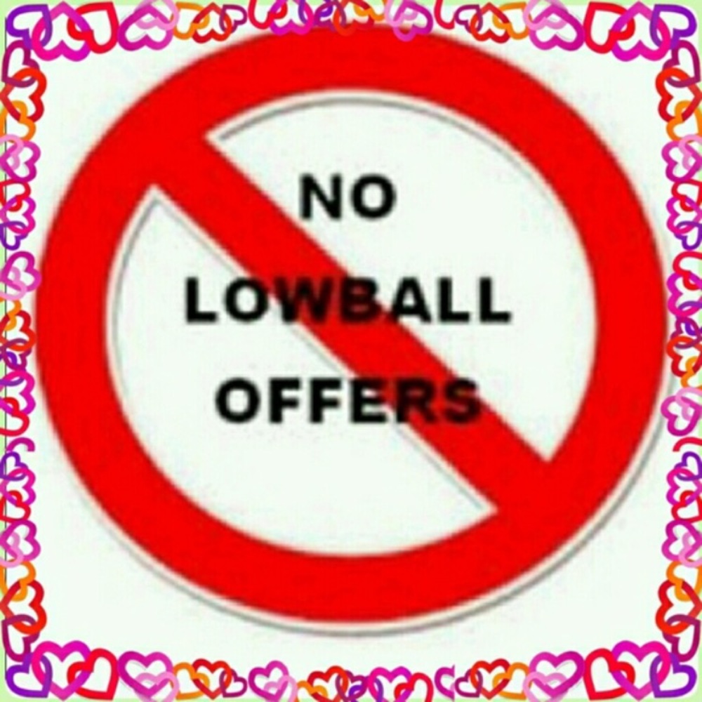 ‼️No Lowballs!